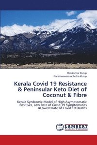 bokomslag Kerala Covid 19 Resistance & Peninsular Keto Diet of Coconut & Fibre