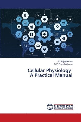 Cellular Physiology A Practical Manual 1