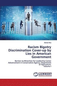 bokomslag Racism Bigotry Discrimination Cover-up by Lies in American Government