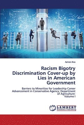 bokomslag Racism Bigotry Discrimination Cover-up by Lies in American Government