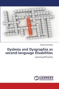 bokomslag Dyslexia and Dysgraphia as second-language Disabilities