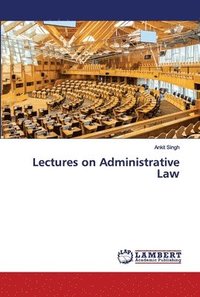 bokomslag Lectures on Administrative Law
