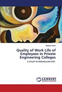 bokomslag Quality of Work Life of Employees in Private Engineering Colleges