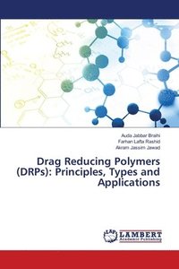 bokomslag Drag Reducing Polymers (DRPs)