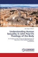 bokomslag Understanding Human Sexuality in John Paul II's Theology of the Body