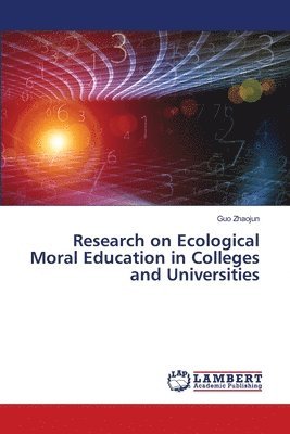 bokomslag Research on Ecological Moral Education in Colleges and Universities