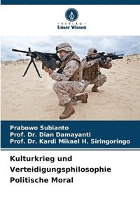 bokomslag Kulturkrieg und Verteidigungsphilosophie Politische Moral