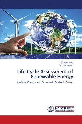 Life Cycle Assessment of Renewable Energy 1