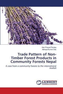bokomslag Trade Pattern of Non-Timber Forest Products in Community Forests Nepal