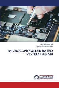 bokomslag Microcontroller Based System Design