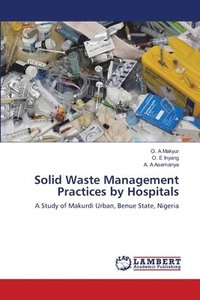 bokomslag Solid Waste Management Practices by Hospitals