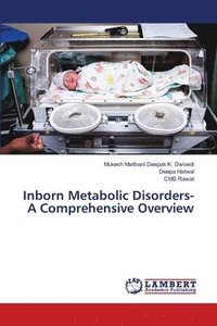 bokomslag Inborn Metabolic Disorders- A Comprehensive Overview