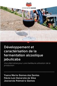 bokomslag Dveloppement et caractrisation de la fermentation alcoolique jabuticaba