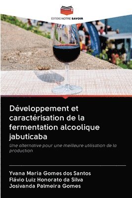 Dveloppement et caractrisation de la fermentation alcoolique jabuticaba 1