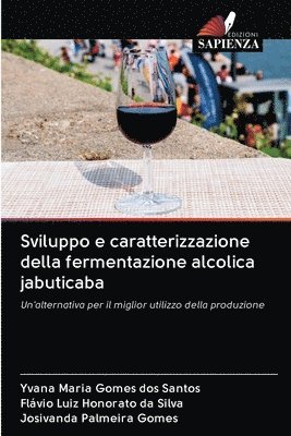 Sviluppo e caratterizzazione della fermentazione alcolica jabuticaba 1