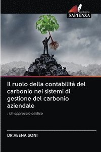 bokomslag Il ruolo della contabilit del carbonio nei sistemi di gestione del carbonio aziendale