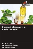 Fluoruri alternativi a Carie Dentale