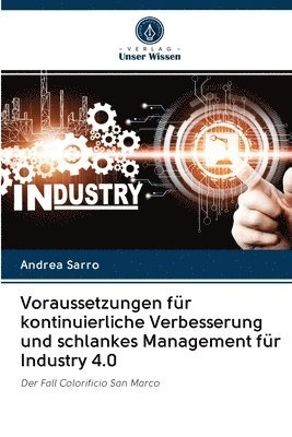 Voraussetzungen fr kontinuierliche Verbesserung und schlankes Management fr Industry 4.0 1