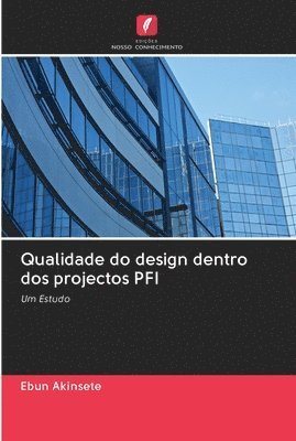 bokomslag Qualidade do design dentro dos projectos PFI