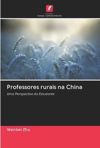 bokomslag Professores rurais na China