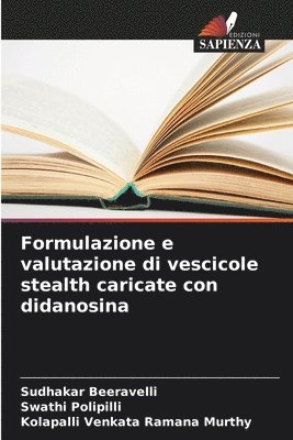 bokomslag Formulazione e valutazione di vescicole stealth caricate con didanosina