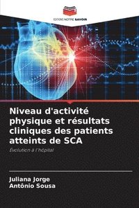 bokomslag Niveau d'activité physique et résultats cliniques des patients atteints de SCA