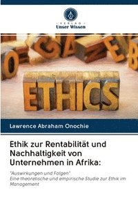 bokomslag Ethik zur Rentabilitt und Nachhaltigkeit von Unternehmen in Afrika
