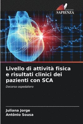 bokomslag Livello di attività fisica e risultati clinici dei pazienti con SCA