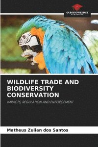 bokomslag Wildlife Trade and Biodiversity Conservation