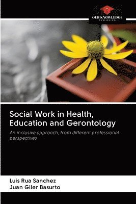 bokomslag Social Work in Health, Education and Gerontology