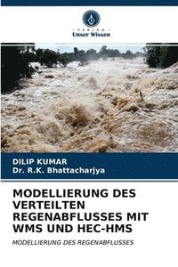 bokomslag Modellierung Des Verteilten Regenabflusses Mit Wms Und Hec-HMS