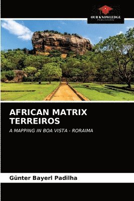 bokomslag African Matrix Terreiros