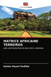 bokomslag Matrice Africaine Terreiros