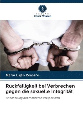 bokomslag Rckflligkeit bei Verbrechen gegen die sexuelle Integritt