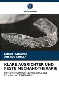 bokomslag Klare Ausrichter Und Feste Mechanotherapie