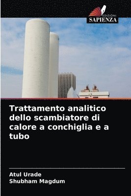 Trattamento analitico dello scambiatore di calore a conchiglia e a tubo 1