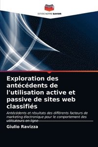 bokomslag Exploration des antcdents de l'utilisation active et passive de sites web classifis