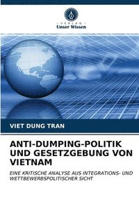 bokomslag Anti-Dumping-Politik Und Gesetzgebung Von Vietnam