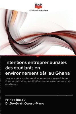 Intentions entrepreneuriales des tudiants en environnement bti au Ghana 1