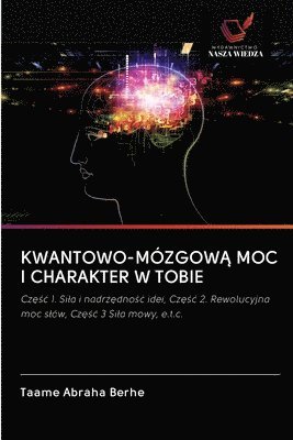 Kwantowo-Mzgow&#260; Moc I Charakter W Tobie 1