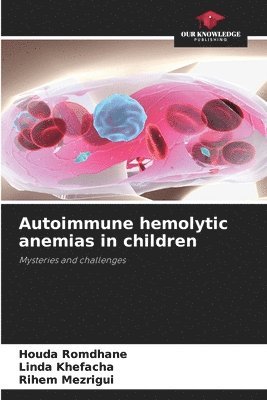 Autoimmune hemolytic anemias in children 1