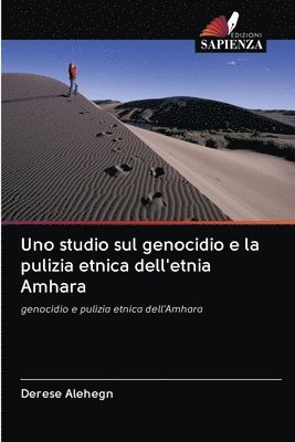 Uno studio sul genocidio e la pulizia etnica dell'etnia Amhara 1