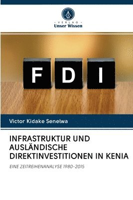 Infrastruktur Und Auslndische Direktinvestitionen in Kenia 1