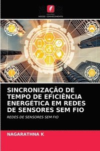 bokomslag Sincronizao de Tempo de Eficincia Energtica Em Redes de Sensores Sem Fio
