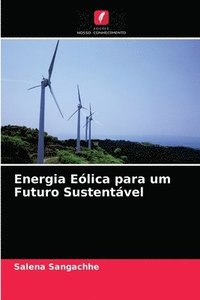 bokomslag Energia Elica para um Futuro Sustentvel