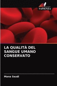 bokomslag La Qualit del Sangue Umano Conservato