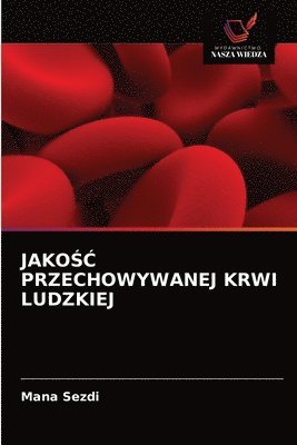 bokomslag Jako&#346;&#262; Przechowywanej Krwi Ludzkiej