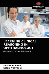 bokomslag Learning Clinical Reasoning in Ophthalmology