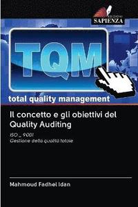 bokomslag Il concetto e gli obiettivi del Quality Auditing