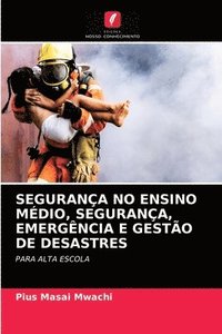 bokomslag Segurana No Ensino Mdio, Segurana, Emergncia E Gesto de Desastres